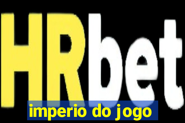 imperio do jogo